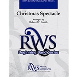 Barnhouse  Smith R  Christmas Spectacle - Concert Band