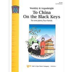 Kjos Weekley/Arganbright Dallas Weekley  To China On The Black Keys - 1 Piano  / 4 Hands