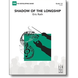 FJH Rath E                 Shadow of the Longship - Concert Band