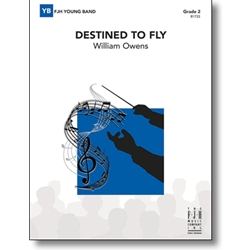 FJH Owens W                Destined to Fly - Concert Band