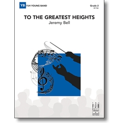 FJH Bell J                 To the Greatest Heights - Concert Band