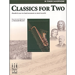 Classics for Two, B-flat Tenor Saxophone