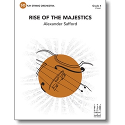 FJH Safford A              Rise of the Majestics - String Orchestra