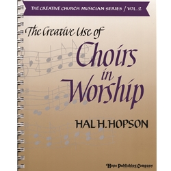 Creative Use of Choirs in Worship