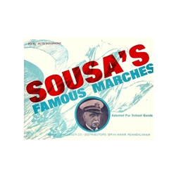 Presser Sousa                Luadenslager  Sousa's Famous Marches - Adapted for School Bands - 2nd Alto Saxophone