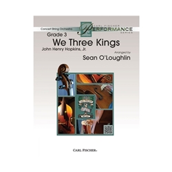 Carl Fischer Hopkins              O'Loughlin S  We Three Kings - String Orchestra