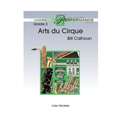 Carl Fischer Calhoun B              Arts du Cirque - Concert Band