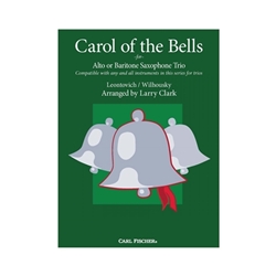 Carl Fischer Leontovich/Wilhousky Clark L  Carol of the Bells Compatible for Alto or Baritone Saxophone Trio