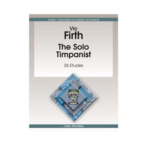 Carl Fischer Firth V   Solo Timpanist (26 Etudes) - Timpani