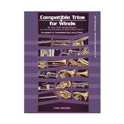 Carl Fischer Clark L              Clark L  Compatible Trios For Winds - E-Flat Instruments
