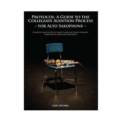 Protocol: Guide To Collegiate Audition Process for Alto Saxophone
