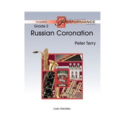 Carl Fischer Terry P                Russian Coronation - Concert Band