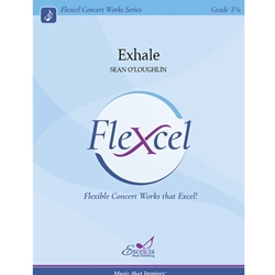 Excelcia O'Loughlin S   Exhale (Flexcel) - Concert Band