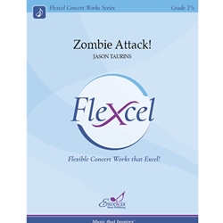 Excelcia Taurins J   Zombie Attack! (Flexcel) - Concert Band