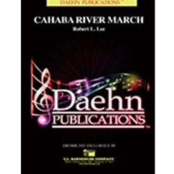 Daehn Lee R   Cahaba River March - Concert Band