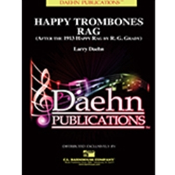 Daehn Daehn L   Happy Trombone Rag - Concert Band