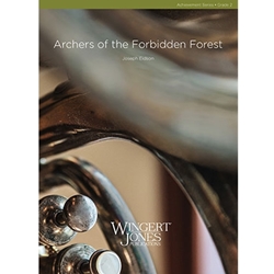 Wingert Jones Eidson J   Archers of the Forbidden Forest - Concert Band
