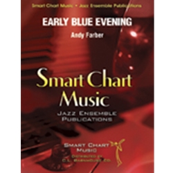 Smart Chart Farber A   Early Blue Evening - Jazz Ensemble