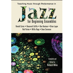 GIA Carter/Griffin/Huntoon/Sorenson Miles  Teaching Music through Performance in Jazz for Beginning Ensembles