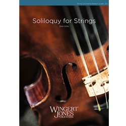 Wingert Jones Gillis D   Soliloquy for Strings - String Orchestra