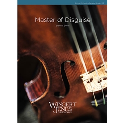 Wingert Jones Smith B   Master of Disguise - String Orchestra
