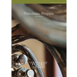 Wingert Jones Barnard M   Rondeau Royale - Concert Band