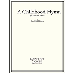 Wingert Jones Holsinger D   Childhood Hymn - Saxophone Quintet