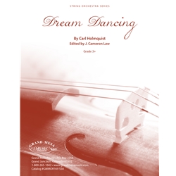 Grand Mesa Holmquist C Law J  Dream Dancing - String Orchestra