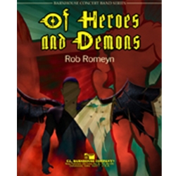 Barnhouse Romeyn R   Of Heroes And Demons - Concert Band