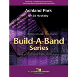 Barnhouse Huckeby E   Ashland Park (Build-A-Band) - Concert Band