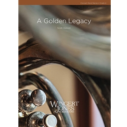 Wingert Jones Watson S   Golden Legacy - Concert Band