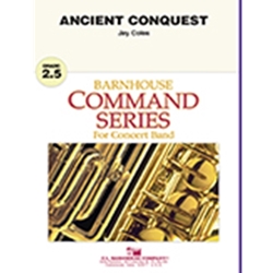 Barnhouse Coles J   Ancient Conquest - Concert Band