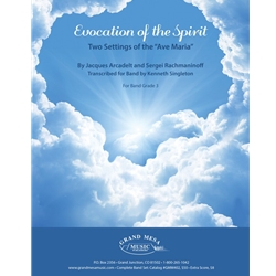 Grand Mesa Arcadelt/Rachmaninof Singleton K  Evocation of the Spirit (2 settings of Ave Maria) - Concert Band