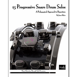 Drop 6 Baker J   15 Progressive Snare Drum Solos - Snare Drum
