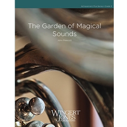 Wingert Jones Prescott J   Garden of Magical Sounds - Concert Band