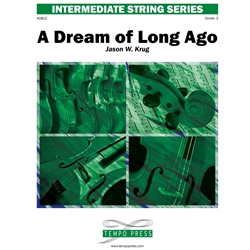 Tempo Press Krug J   Dream of Long Ago - String Orchestra