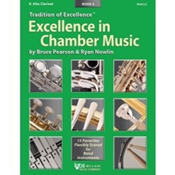 Kjos Pearson / Nowlin   Tradition of Excellence - Excellence in Chamber Music Book 3 - Alto Clarinet