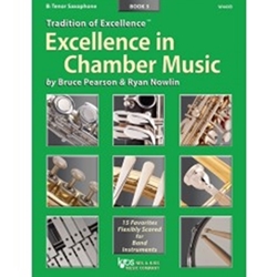 Kjos Pearson / Nowlin   Tradition of Excellence - Excellence in Chamber Music Book 3 - Tenor Saxophone