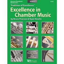 Kjos Pearson / Nowlin   Tradition of Excellence - Excellence in Chamber Music Book 3 - Trombone | Baritone BC | Bassoon