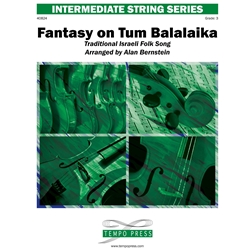 Tempo Press Trad Israeli Folk Bernstein A  Fantasy on Tum Balalaika - String Orchestra