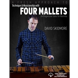 Wessels Skidmore D   Fresh Approach to Technique & Musicianship with Four Mallets - Mallet