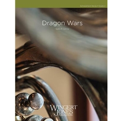 Wingert Jones Gilroy G   Dragon Wars - Concert Band