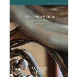 Wingert Jones Weller T   Peat Fire Flame - Concert Band