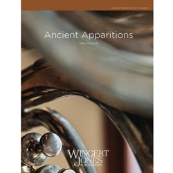 Wingert Jones Prescott J   Ancient Apparitions - Concert Band