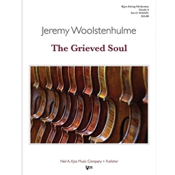 Kjos Woolstenhulme J   The Grieved Soul - String Orchestra