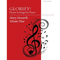 Augsburg  Howarth/Titus  Glorify - Hymn Settings For Piano