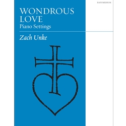 Augsburg  Unke Z  Wondrous Love Piano Settings