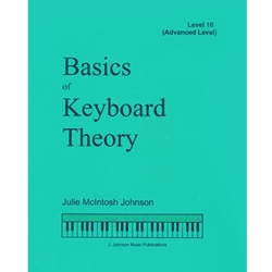 Johnson Music Julie McIntosh Johns   Basics Of Keyboard Theory  - Level 10