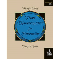 Concordia  Gerike H  Twenty-Seven Hymn Harmonizations for Reformation