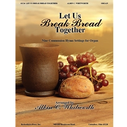 BeckenhorstPres  Whitworth  Let Us Break Bread Together